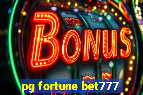 pg fortune bet777